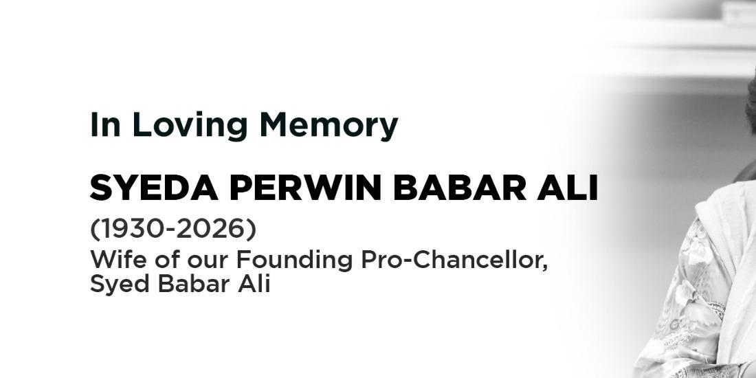 LUMS Mourns the Passing of Syeda Perwin Babar Ali, Wife of Founding Pro Chancellor, Syed Babar Ali 