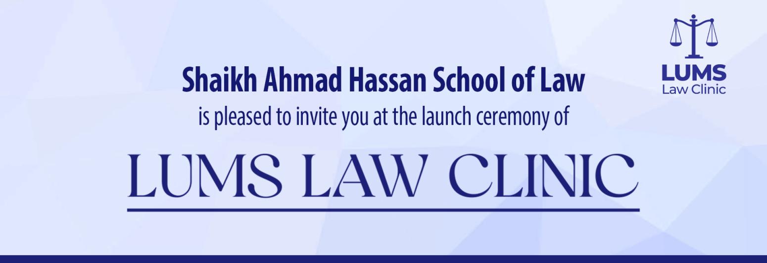 Launch of the LUMS Law Clinic