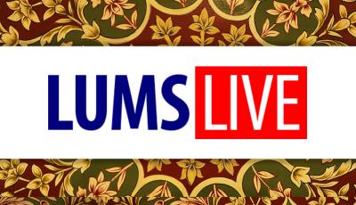 LUMS Live: Helping the Community Stay Connected and Informed