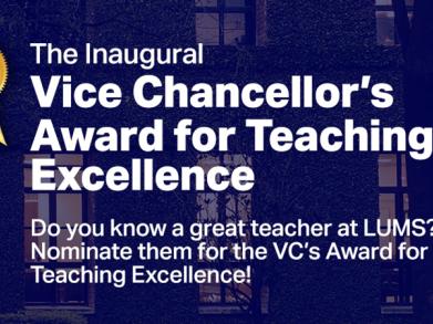 White text on blue background spelling out "The Inaugural Vice Chancellor's Award for Teaching Excellence. Do you know a great teacher at LUMS? Nominate them for the VC's Award for Teaching Excellence."